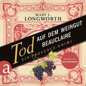 Tod auf dem Weingut Beauclaire