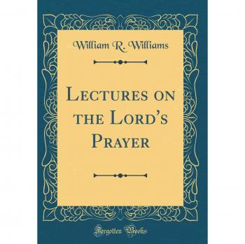 Lectures on the Lord's Prayer