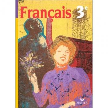 Français 3e : Manuel de textes