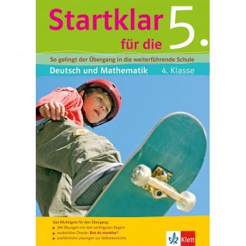 Startklar für die 5: So gelingt der Übergang in die weiterführende Schule. Übungsbuch für Deutsch und Mathematik 4. Klasse