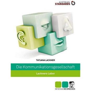 Die Kommunikationsgesellschaft: Lackners Labor