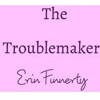 The Troublemaker
