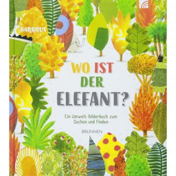 Wo ist der Elefant?: Ein Umwelt-Bilderbuch zum Suchen und Finden