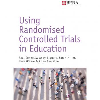 Using Randomised Controlled Trials in Education