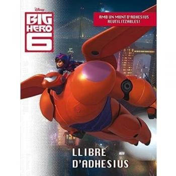 BIG HERO 6. LLIBRE D'ADHESIUS