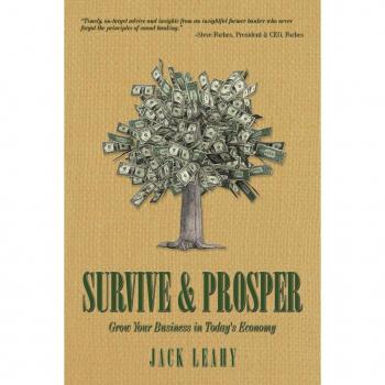 Survive & Prosper: Grow Your Business in Today's Economy