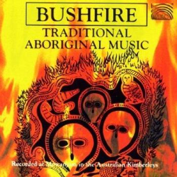 EUCD1224: Bushfire – Various Artists, Traditional Aboriginal