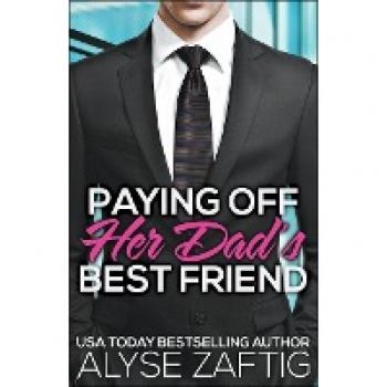 Zaftig, Alyse: Paying Off Her Dad's Best Friend