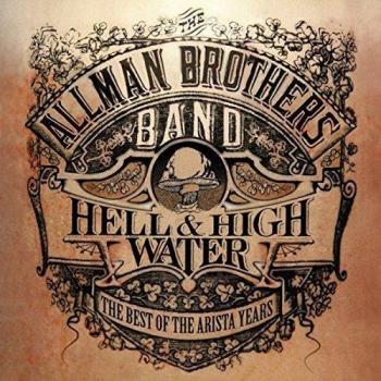 Hell and High Water : The best of the Arista Years