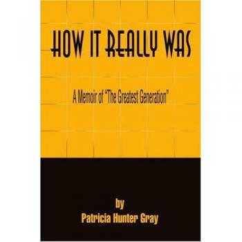 How It Really Was: A Memoir of the Greatest Generation