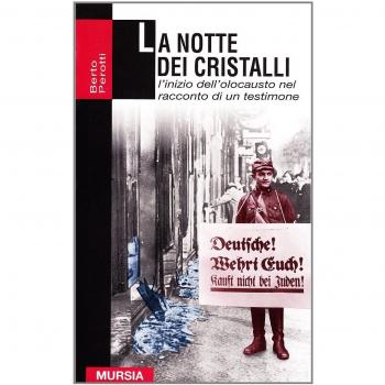 La notte dei cristalli. L'inizio dell'olocausto nel racconto di un testimone oculare