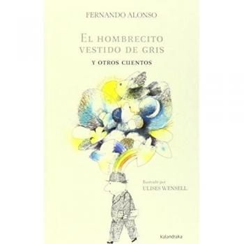 El hombrecito vestido de gris y otros cuentos (Tapa dura).
