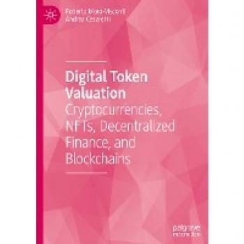Digital Token Valuation: Cryptocurrencies, NFTs, Decentralized Finance, and Blockchains