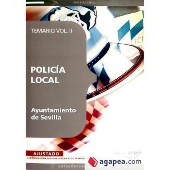 Policía Local del Ayuntamiento de Sevilla. Vol. II: Temario
