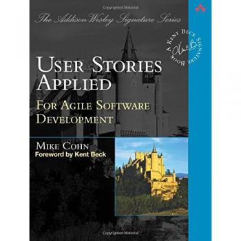 User Stories Applied: For Agile Software Development