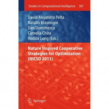 Nature Inspired Cooperative Strategies for Optimization (NICSO 2011)