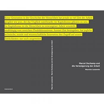 Marcel Duchamp und die Verweigerung der Arbeit