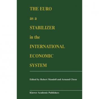 The Euro as a Stabilizer in the International Economic System