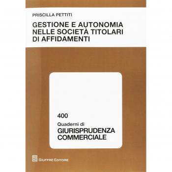 Gestione e autonomia nelle società titolari di affidamenti