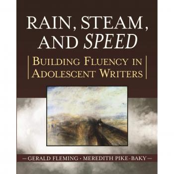Rain, Steam, and Speed: Building Fluency in Adolescent Writers