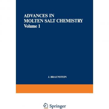 Advances in Molten Salt Chemistry: Volume 1