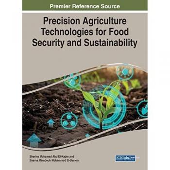 Precision Agriculture Technologies for Food Security and Sustainability (Advances in Environmental Engineering and Green Technologies)