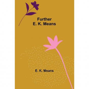 Further E. K. Means