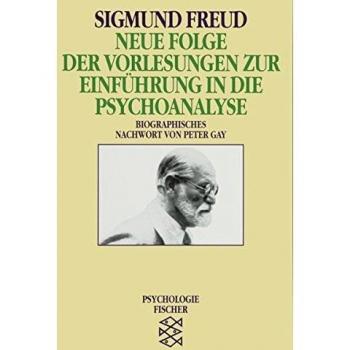 Neue Folge der Vorlesungen zur Einführung in die Psychoanalyse