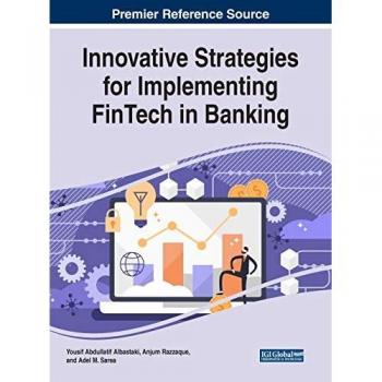 Innovative Strategies for Implementing FinTech in Banking