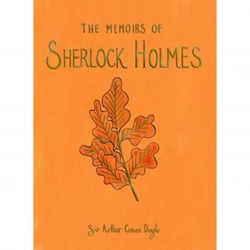The Memoirs of Sherlock Holmes by Sir Arthur Conan Doyle