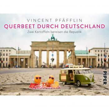 Querbeet durch Deutschland: Zwei Kartoffeln bereisen die Republik