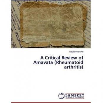A Critical Review of Amavata (Rheumatoid arthritis)