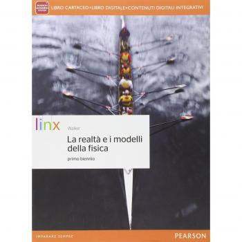 Realtà e i modelli della fisica. Per le Scuole superiori. Con e-book. Con espansione online