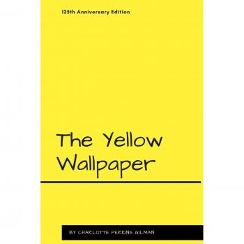 The Yellow Wallpaper