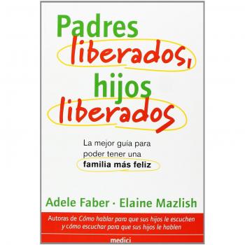PADRES LIBERADOS, HIJOS LIBERADOS