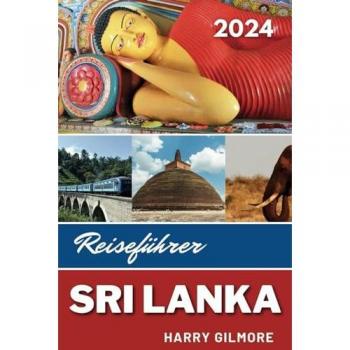 Sri Lanka Reiseführer 2024: Insider-Tipps zum Entdecken der Kultur, Top-Attraktionen und versteckten Schätze in Sri Lanka.