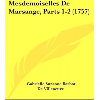 Mesdemoiselles De Marsange, Parts 1-2
