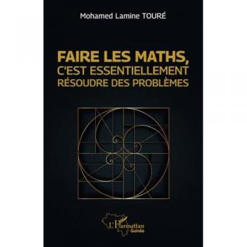 Faire les maths, c’est essentiellement résoudre des problèmes
