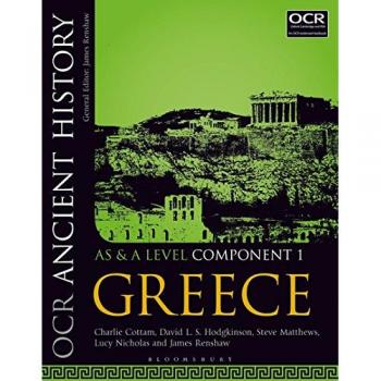 OCR Ancient History AS and A Level Component 1 by Renshaw & James Godolphin and Latymer School & London & UK