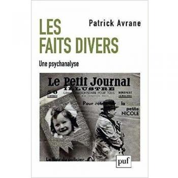 Les faits divers: Une psychanalyse