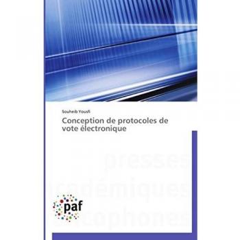 Conception de protocoles de vote électronique (Omn.Pres.Franc.)