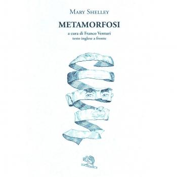 Metamorfosi e altre storie gotiche. Testo inglese a fronte