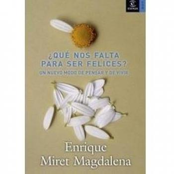 ¿QUÉ NOS FALTA PARA SER FELICES?