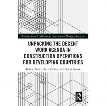 Vitalsource Technologies, Inc. Unpacking the Decent Work Agenda in Construction Operations for Developing Countries