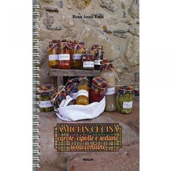 Amici in cucina. Carote, cipolle e sedano si raccontano