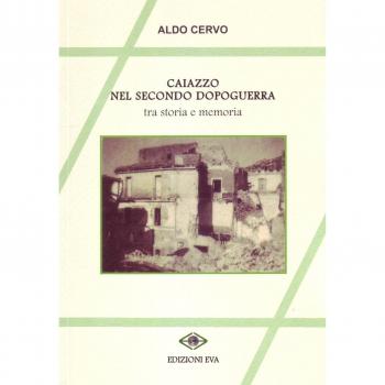 Caiazzo nel secondo dopoguerra. Tra storia e memoria