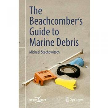 The Beachcomberes Guide to Marine Debris