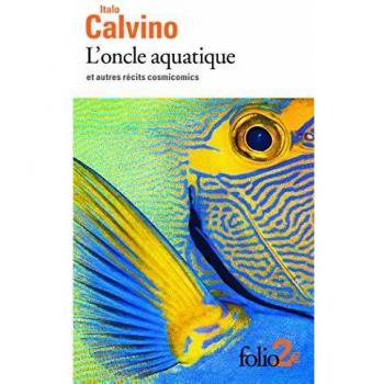 L'oncle aquatique et autres récits cosmicomics