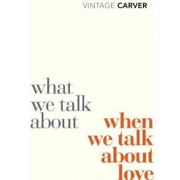 What We Talk About When We Talk About Love, Raymond Carver, Paperback, Free P&P
