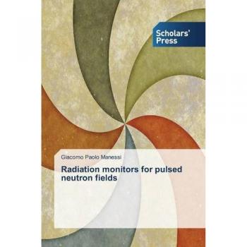 Radiation monitors for pulsed neutron fields